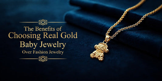 The Benefits of Choosing Real Gold Baby Jewelry Over Fashion Jewelry